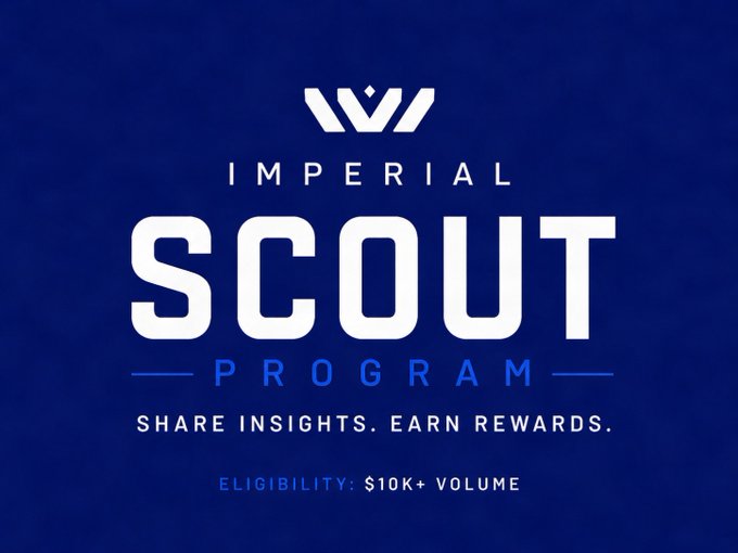 A blue promotional banner for the 'Imperial Scout Program' invites participants to 'Share Insights. Earn Rewards.' with an eligibility requirement of $10K+ volume.