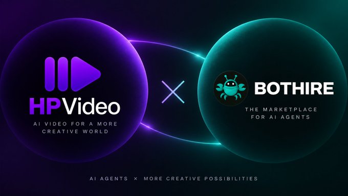 A promotional graphic showing a partnership between 'HP Video' (AI Video for a More Creative World) and 'BOTHIRE' (The Marketplace for AI Agents), with the tagline 'AI Agents × More Creative Possibilities'.