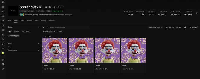 The image displays an NFT collection called "888 society" on what appears to be a marketplace platform, featuring four identical clown-themed NFTs (token ID #888) with a top offer of $5.84 each and a floor price of $5.58. The screenshot showcases the collection's owned items page, relating to the post by demonstrating the user has minted an NFT from the 888 Society collection, which features clown imagery with red curly hair and a purple patterned background.