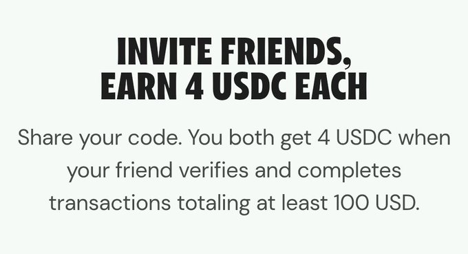 A referral promotion graphic reads, “INVITE FRIENDS, EARN 4 USDC EACH,” with details explaining that both people receive 4 USDC after the friend completes at least 100 USD in transactions.