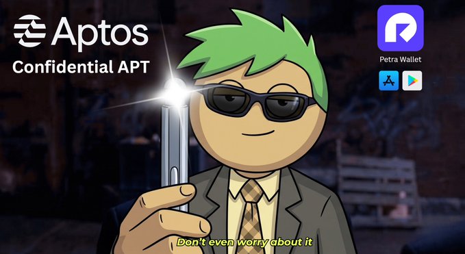 A cartoon illustration of a green-haired character in a suit and sunglasses holding a glowing baton. The image promotes 'Aptos Confidential APT' and shows the Petra Wallet logo with App Store and Google Play badges. Subtitle reads 'Don't even worry about it'.