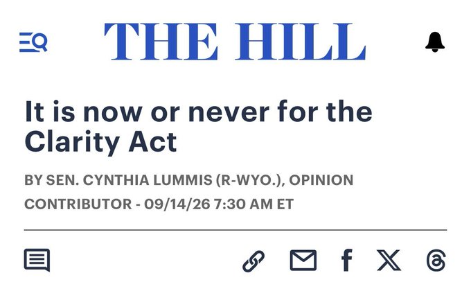 The image shows a headline from The Hill article titled "It is now or never for the Clarity Act" by Sen. Cynthia Lummis (R-Wyo.), dated 09/14/26. The article aligns with the post's message about passing the Clarity Act to address concerns over presidential crypto investments, featuring sharing icons for email, Facebook, X, and a link.