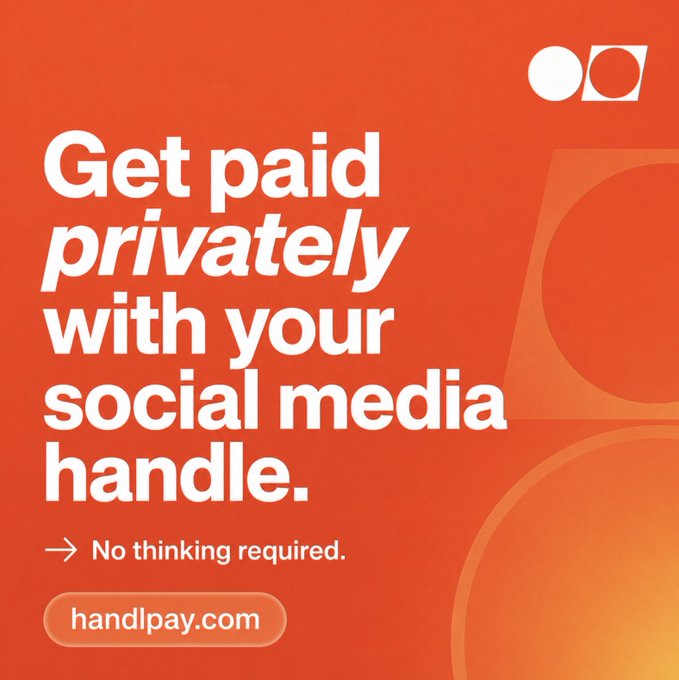 A vibrant orange advertisement for HandlPay featuring the headline "Get paid privately with your social media handle" alongside the tagline "No thinking required" and the website handle handlpay.com, promoting their service that converts social media usernames into payment handles.