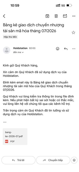 A mobile screenshot of a Gmail email from Holdstation (02:03) titled "Bảng kê giao dịch chuyển nhượng tài sản mã hóa tháng 07/2026" (July 2026 crypto transaction statement), addressed "Kính gửi Quý Khách hàng," thanking the customer for using Holdstation's services and notifying them that an attached PDF (bang-ke-2026-07.pdf) contains their monthly transaction records, with support contact options available for discrepancies. This aligns with the post showing the user received Holdstation's July 2026 crypto transaction statement email, suggesting it's time to review and potentially cash out.