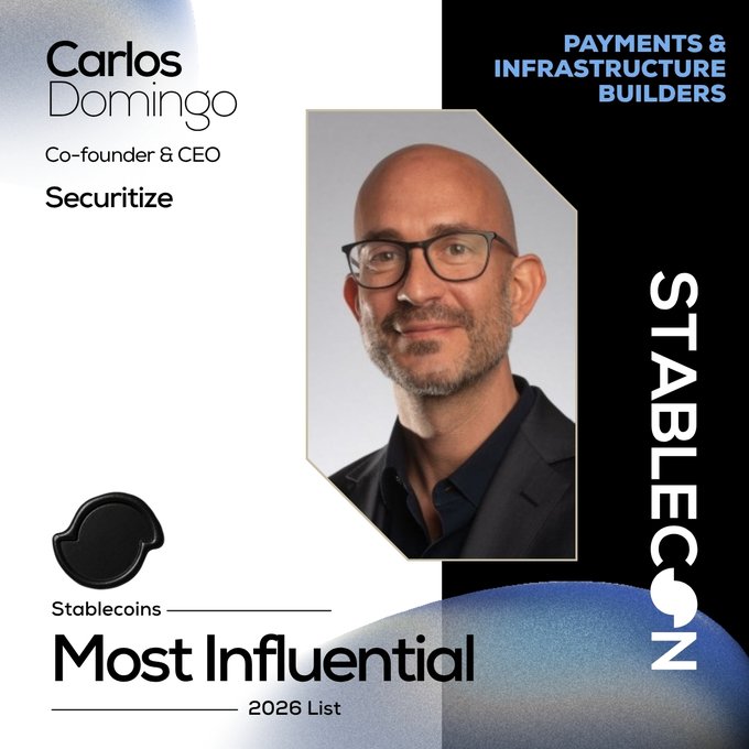 A promotional graphic featuring Carlos Domingo, Co-founder & CEO of Securitize, recognized on The Stablecon's "Most Influential 2026 List" in the Payments & Infrastructure Builders category, with text celebrating his leadership in the tokenization space, aligning with the post announcing his inclusion on the list.