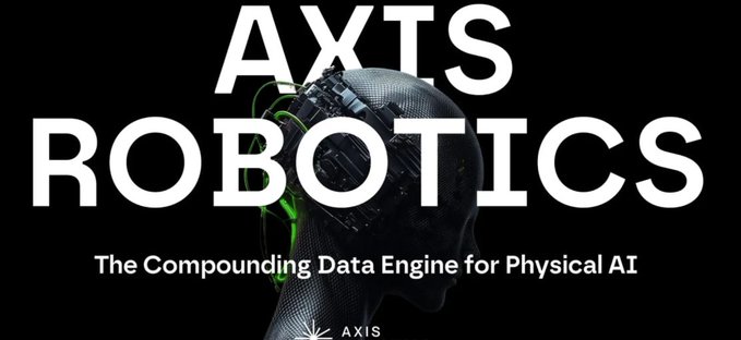 A promotional graphic for 'AXIS ROBOTICS' features a digital, cybernetic human head and reads 'The Compounding Data Engine for Physical AI' against a black background.