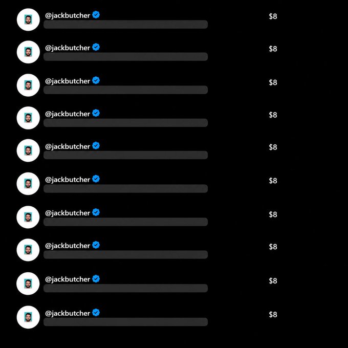 A long list of identical transactions on a dark background, showing multiple $8 payments sent to @jackbutcher (verified account), each with a matching profile picture.