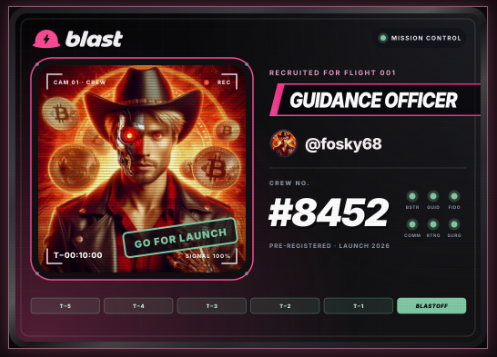 A digital interface titled "blast" featuring a cyberpunk-style cowboy character graphic with the text "GO FOR LAUNCH" and "GUIDANCE OFFICER @fosky68", along with "CREW NO. #8452" and launch countdown timers.