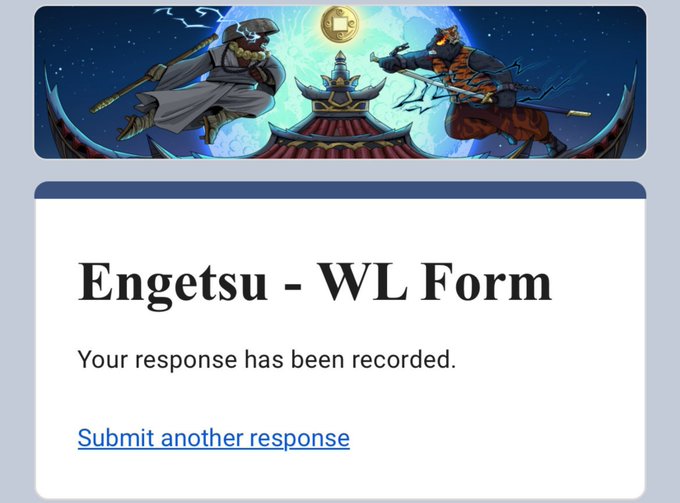 A Google Form confirmation screen titled 'Engetsu - WL Form' showing two anime-style characters with a pagoda in the background and the message 'Your response has been recorded.'