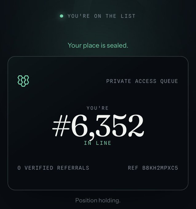 A dark digital interface displays 'YOU'RE ON THE LIST' with 'Your place is sealed.' and a 'PRIVATE ACCESS QUEUE' showing position '#6,352 IN LINE' with '0 VERIFIED REFERRALS' and 'REF B8KH2MPXC5'.