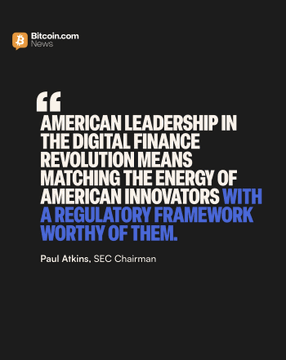 A Bitcoin.com News graphic features a quote from SEC Chairman Paul Atkins: "American leadership in the digital finance revolution means matching the energy of American innovators with a regulatory framework worthy of them," highlighting the context of his support for the CLARITY Act.