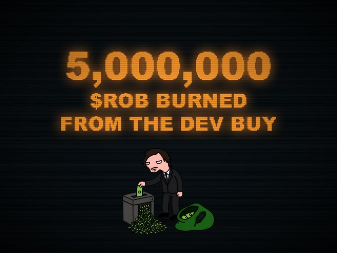 The pixel-art graphic announces "5,000,000 $ROB BURNED FROM THE DEV BUY" in glowing orange text, showing a suited figure dumping green money into a shredder beside a pile of cash—visually reinforcing the post's claim that 5 million of the 6.7 million $ROB tokens from the dev buy were destroyed, with the remainder slated for an airdrop to community bullposters.