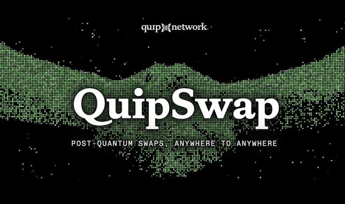 A promotional graphic for 'QuipSwap' by quip network, with the tagline 'POST QUANTUM SWAPS ANYWHERE TO ANYWHERE' over a green dotted wave background.