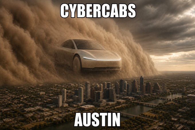 A dust storm engulfs a futuristic Tesla Cybercab prototype looming menacingly over the Austin skyline, with bold text reading "CYBERCABS AUSTIN" — visually capturing the speculative hype around Musk's driverless taxi venture sweeping into the city.