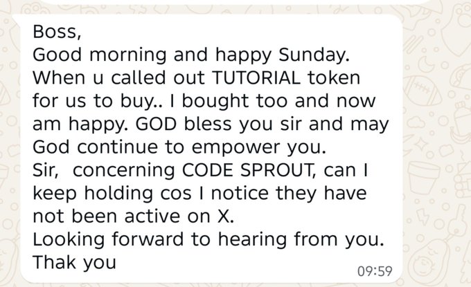 A screenshot of a WhatsApp message from a follower thanking a crypto influencer for the $TUTORIAL token callout and asking about holding $CODE SPROUT, which they note has been inactive on X. The image supports the post celebrating the $TUT gains since being called at a $3M market cap in 2025.