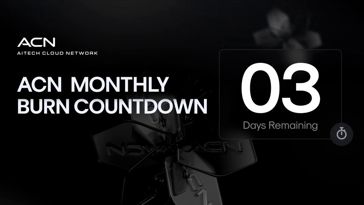 The image shows an advertisement for an upcoming token burn event. The text on the image reads "ACN Monthly Burn Countdown" followed by "03 days remaining". This suggests that a token burn will take place in three days, and there are currently three tokens left in circulation. The image also features a black background with white text, which is typical of digital advertisements.