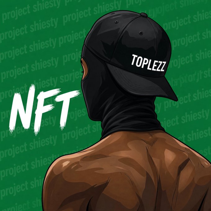 A digital illustration of a muscular figure viewed from behind, wearing a black cap and balaclava with 'TOPLEZZ' written on it, set against a green background with 'NFT' and 'project shiesty' watermarks.