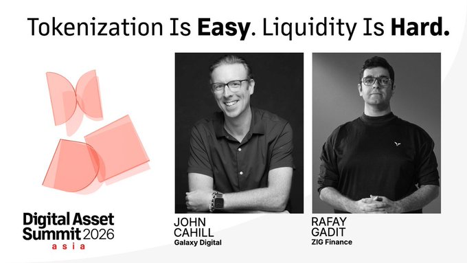 An advertisement for the Digital Asset Summit 2026 Asia featuring speakers John Cahill (Galaxy Digital) and Rafay Gadit (ZIG Finance) under the tagline "Tokenization Is Easy. Liquidity Is Hard."