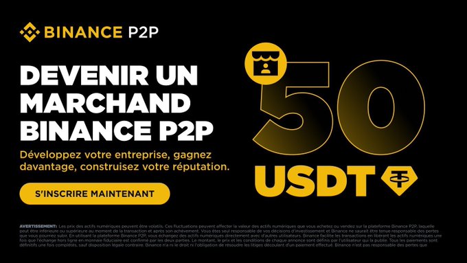 A Binance P2P promotional banner in French featuring a "DEVENIR UN MARCHAND BINANCE P2P" (Become a Binance P2P Merchant) call-to-action with a prominent "50 USDT" reward graphic and a "S'INSCRIRE MAINTENANT" (Sign up now) button, encouraging users to register as certified merchants to earn the advertised bonus.