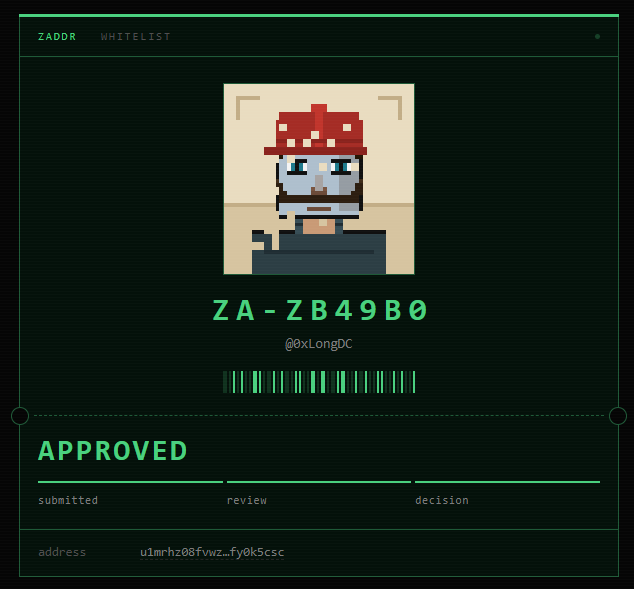 A green-themed digital whitelist card for 'ZADDR' showing an approved pixel art avatar, identifier 'ZA-ZB49B0', handle '@xLongDC', and address 'u1mrhz0Bfvwz...fy0k5csc'.