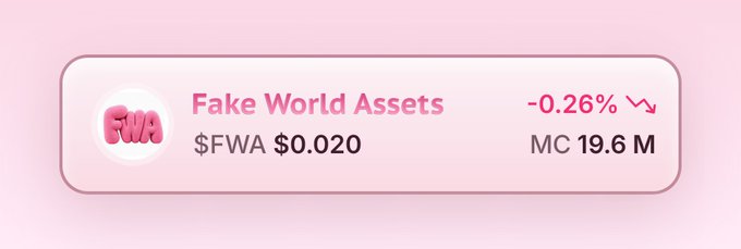 A pink price card displays 'Fake World Assets' ticker $FWA at $0.020 with a -0.26% change and MC of 19.6M.