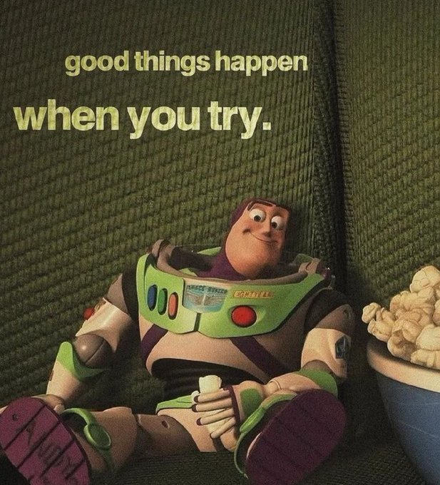A Buzz Lightyear toy sitting on a green couch next to a bowl of popcorn with the motivational text 'good things happen when you try.'