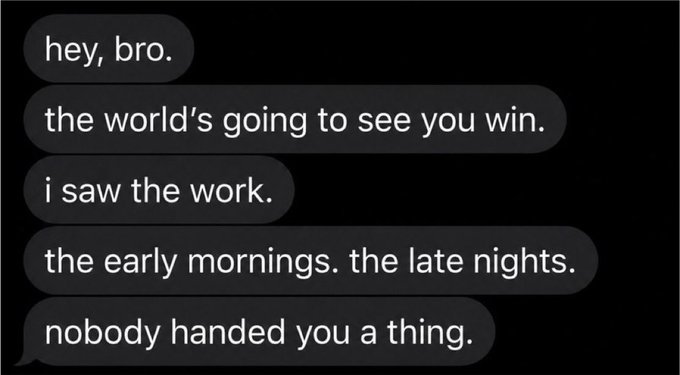 A black-background message thread displays the encouraging texts: "hey, bro," "the world's going to see you win," "i saw the work," "the early mornings. the late nights," and "nobody handed you a thing."

This motivational message aligns with the post's "gm friends of Raviel. WAGMI" (We're All Gonna Make It) vibe, reinforcing a crypto-community rallying cry about grinding and eventual success.