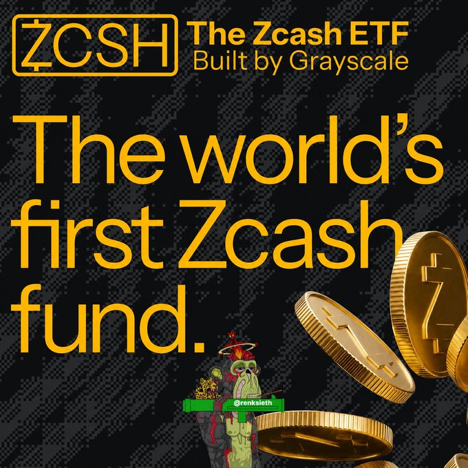 A promotional graphic for ZCSH, "The Zcash ETF Built by Grayscale," declaring it "The world's first Zcash fund," with a @renksieth cartoon avatar and gold Zcash coins displayed against a dark halftone background. The image visually announces the landmark spot Zcash ETF launch described in the post, bringing privacy-focused crypto to traditional brokerage accounts.