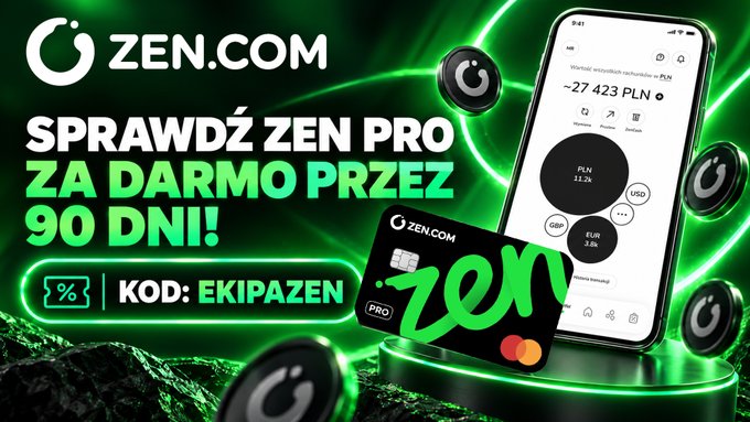 A green-themed promotional advertisement for ZEN.COM in Polish, reading 'SPRAWDŹ ZEN PRO ZA DARMO PRZEZ 90 DNI!' with promo code 'EKIPAZEN,' showing a phone displaying a wallet and a ZEN PRO card.