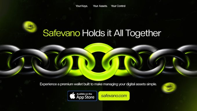 Advertisement for Safevano wallet reading 'Safevano Holds it All Together' with the tagline 'Your Keys. Your Assets. Your Control,' featuring a chain graphic and an App Store download link.