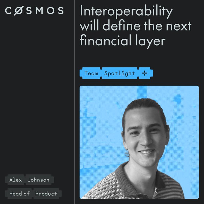 A promotional graphic featuring Alex Johnson, Head of Product at Cosmos, with the headline "Interoperability will define the next financial layer" under a "Team Spotlight" tag, visually introducing the speaker referenced in the post about how infrastructure decisions will shape institutions' ability to capture the projected $2 trillion in tokenized assets by 2030.