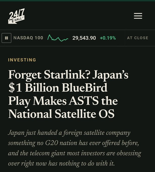 Mobile screenshot of a 24/7 Wall St article titled 'Forget Starlink? Japan's $1 Billion BlueBird Play Makes ASTS the National Satellite OS' with NASDAQ 100 shown at 29,543.90.