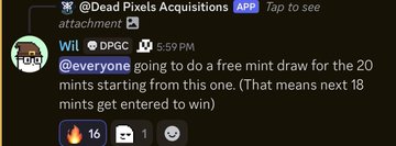 A Discord screenshot from the 'Dead Pixels Acquisitions' server where user Wil (@DPGC) announces a free mint draw for 20 mints, with 16 reactions.