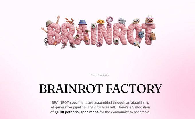 The image features a pink banner that says "BRAINROT FACTORY" written in white letters, accompanied by a list of potential specimens available for purchase. The text also mentions that there are 10,000 unhinged specimens available for purchase at this time.
