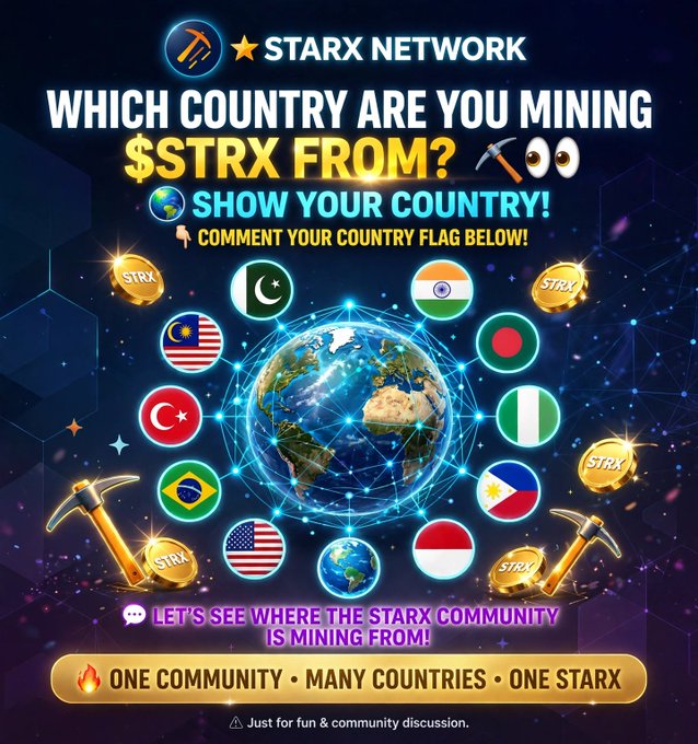A promotional graphic for the StarX Network ($STRX) cryptocurrency features a glowing globe surrounded by various national flags—including Malaysia, Pakistan, India, Bangladesh, Turkey, Nigeria, Brazil, the USA, the Philippines, and Italy—alongside gold coins labeled "STRX" and mining pickaxes, encouraging users to share their country of origin for community engagement.