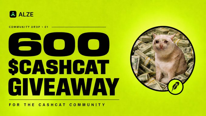 A promotional graphic with a yellow-green background advertises an 'ALZE Community Drop 01: 600 $CASHCAT GIVEAWAY FOR THE CASHCAT COMMUNITY,' featuring a photo of a cat sitting on stacks of cash.