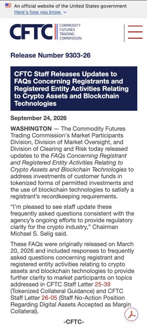 A CFTC press release dated September 24, 2026 (Release Number 9303-26) announces updates to FAQs regarding registrant and registered entity activities relating to crypto assets and blockchain technologies, addressing tokenized investments and recordkeeping requirements. Chairman Michael S. Selig is quoted, and the updates build on CFTC Staff Letters 25-39 and 26-05 originally released on March 20, 2026.