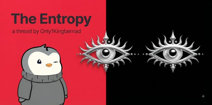A graphic titled "The Entropy" described as "a thread by Only1Kingbernad," featuring a cartoon penguin on a red background and two stylized eye symbols on a black background.