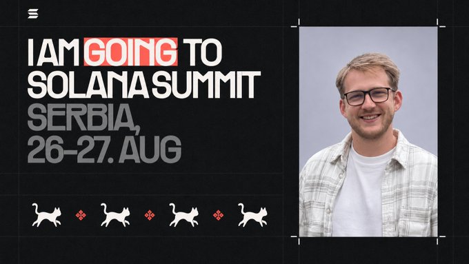 A graphic announcing 'I AM GOING TO SOLANA SUMMIT SERBIA, 26-27. AUG' featuring a smiling man with glasses in a checkered shirt on the right.