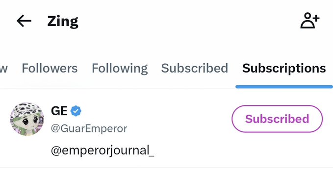A screenshot of the 'Zing' app showing a Subscriptions tab with a verified user 'GE' (@GuarEmperor) who is 'Subscribed' to @emperorjournal_.