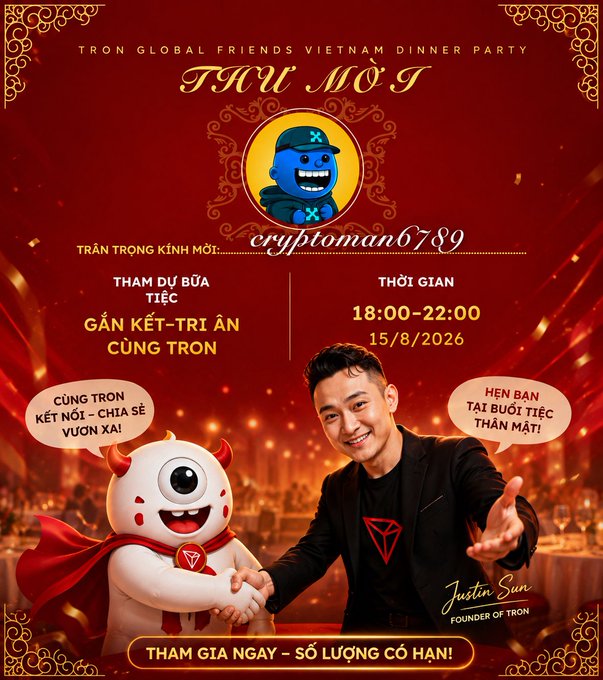 A red promotional flyer for 'TRON GLOBAL FRIENDS VIETNAM DINNER PARTY' featuring Justin Sun, Founder of Tron, with the username 'cryptoman6789' and an event date of 15/8/2026.