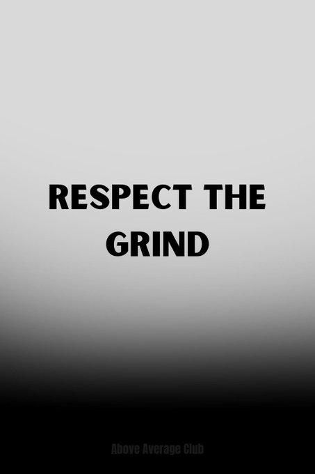 Minimalist motivational graphic with bold black text reading 'RESPECT THE GRIND' on a light gray gradient background, signed 'Above Average Club' at the bottom.