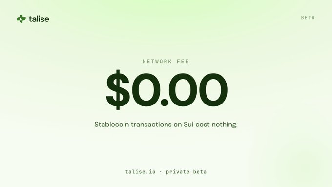 A promotional graphic for Talise showing 'NETWORK FEE $0.00' with text stating 'Stablecoin transactions on Sui cost nothing.'