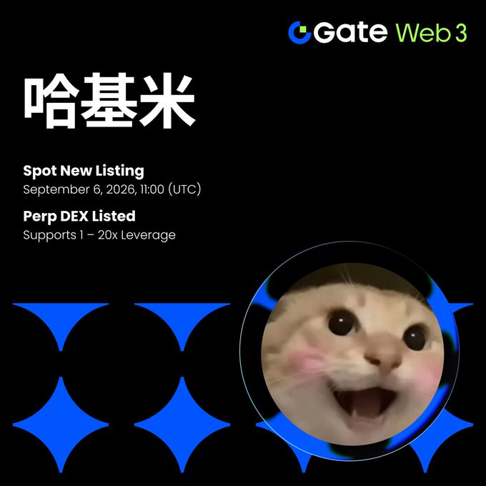 Gate Web3 announces a new listing for $哈基米 (Hajimi), with spot trading opening September 6, 2026 at 11:00 UTC and perpetual DEX trading supporting 1-20x leverage, as shown in the promotional graphic featuring a cute cat meme against a black and blue background.