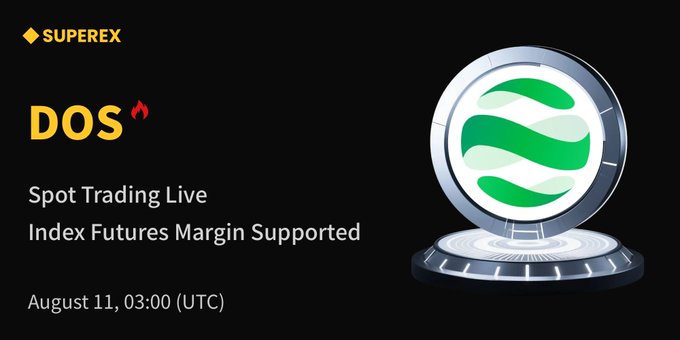 A promotional banner for SuperEx announcing the new listing of $DOS (Dappos), featuring text that reads "DOS Spot Trading Live, Index Futures Margin Supported, August 11, 03:00 (UTC)" alongside a 3D green coin emblem on a futuristic platform. The image visually reinforces the post's announcement of $DOS being available for spot trading and index futures margin on the SuperEx exchange starting August 11 at 3:00 UTC.