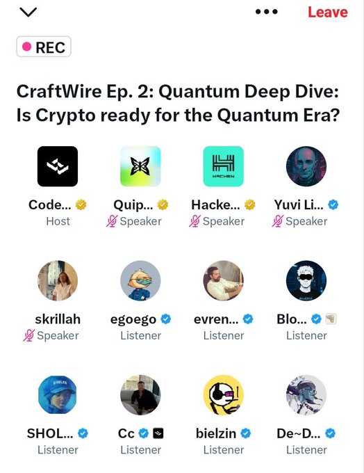 Screenshot of a Twitter Space titled 'CraftWire Ep. 2: Quantum Deep Dive: Is Crypto ready for the Quantum Era?' showing speakers and listeners including Quip and Yuvi Li.