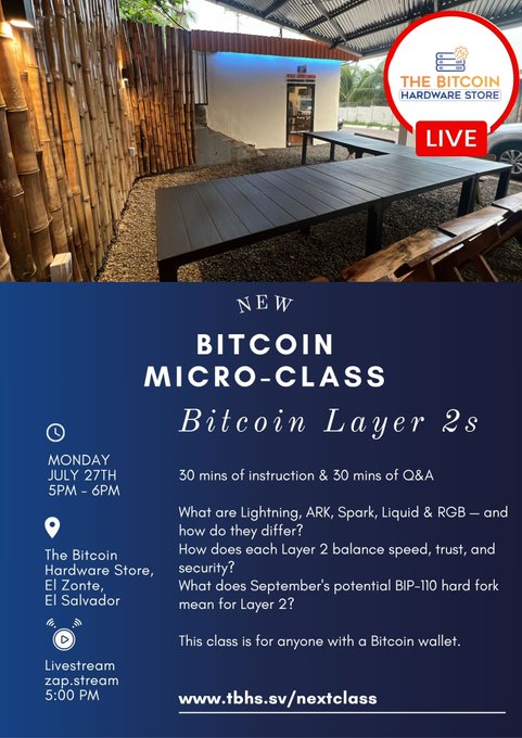 A promotional flyer for a "NEW BITCOIN MICRO-CLASS" focused on "Bitcoin Layer 2s," scheduled for Monday, July 27th from 5PM-6PM at "The Bitcoin Hardware Store, El Zonte, El Salvador," featuring a photo of an outdoor seating area and information about a livestream on zap.stream.