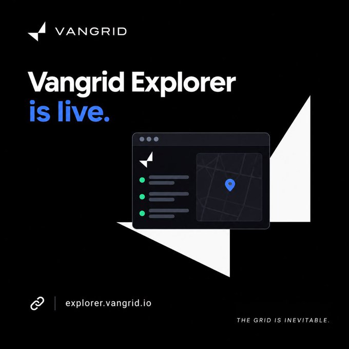 Promotional graphic for Vangrid Explorer, displaying the text "Vangrid Explorer is live," along with the URL explorer.vangrid.io and the tagline "THE GRID IS INEVITABLE."