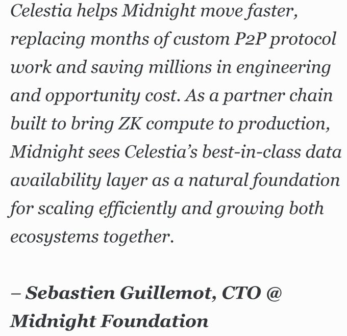 The image displays a quote from Sebastien Guillemot, CTO @ Midnight Foundation, stating that Celestia helps Midnight move faster by replacing custom P2P protocol work, saving millions in costs. This supports the accompanying post about Midnight leveraging Celestia as a P2P order book with shared liquidity, highlighting how Celestia's data availability layer accelerates Midnight's ZK compute scaling.