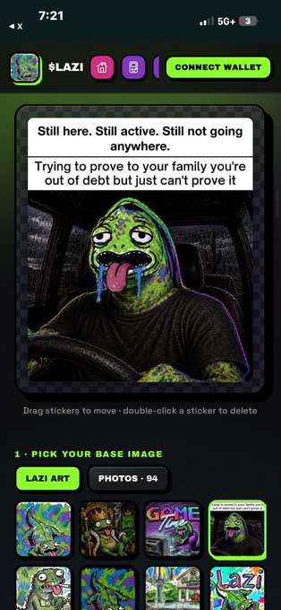 A mobile app interface for $LAZI cryptocurrency shows a 'CONNECT WALLET' button, a meme featuring Pepe the Frog in a car with text reading 'Still here. Still active. Still not going anywhere. Trying to prove to your family you're out of debt but just can't prove it,' and a sticker selection gallery.